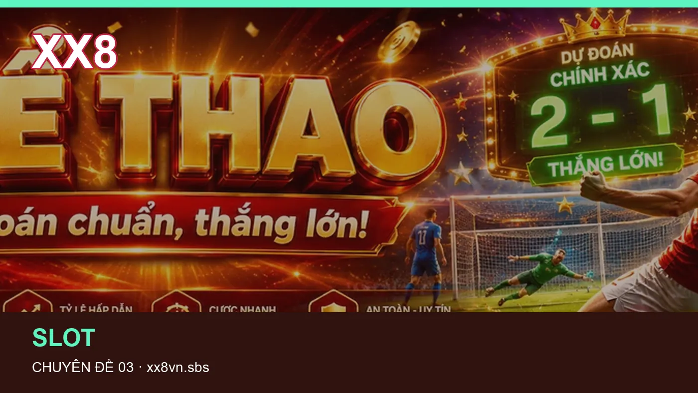 Đối chiếu nguồn và thời điểm cập nhật trong Casino của XX8 | xx8vn.sbs